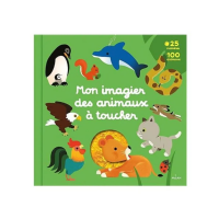  ON IMAGIER DES ANIMAUX À TOUCHER - LES EDITIONS BAYARD JEUNESSE
